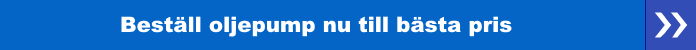 Beställ oljepump nu till bästa pris