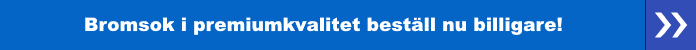 Bromsok i premiumkvalitet beställ nu billigare