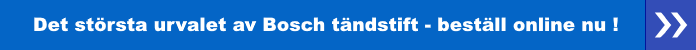 Det största urvalet av Bosch tändstift - beställ online nu